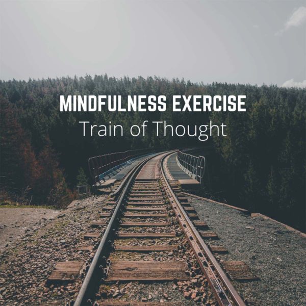 Track-Cover-15-Train-of-Thought-Mindfulness-Exercise